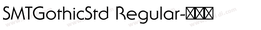 SMTGothicStd Regular字体转换